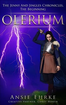 Olerium - The Jenny and Jingles Chronicles - The Beginning - The Jenny and Jingles Chronicles, #1