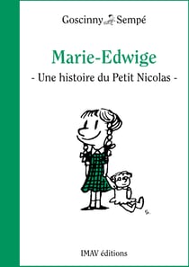 Marie-Edwige - Une histoire extraite de "Le Petit Nicolas et les copains"