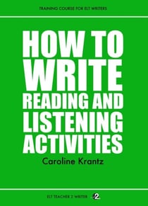 How To Write Reading And Listening Activities - Training Course For ELT Writers, #4