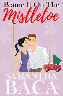 Blame It On The Mistletoe - Sugarplum Falls, #1