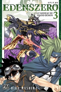 Edens Zero T03 - Le vaisseau du grand démon