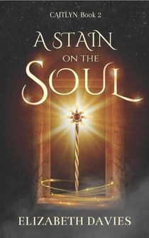 A Stain on the Soul - Caitlyn, #2