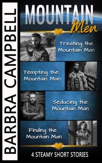 Mountain Men: 4 Steamy Short Stories - Dirty-Sweet Romance Bundles