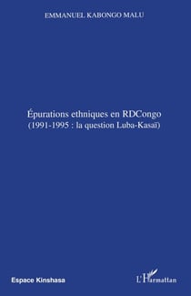 Epurations ethniques en RDCongo - (1991-1995: la question Luba-Kasaï)