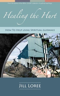 Healing the Hurt: How to Help Using Spiritual Guidance - Self.Care., #3