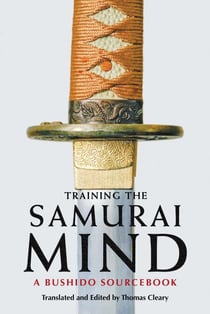 Training the Samurai Mind - A Bushido Sourcebook