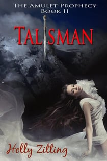 Talisman - The Amulet Prophecy, #2