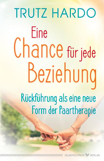 Eine Chance für jede Beziehung - Rückführung als eine neue Form der Paartherapie