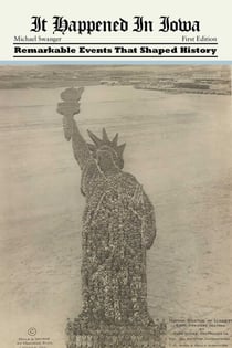 It Happened in Iowa - Remarkable Events That Shaped History
