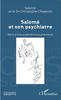 Salomé et son psychiatre - Récit d'une expérience psychotique