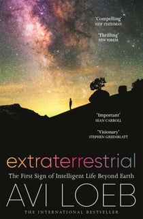 Extraterrestrial - The First Sign of Intelligent Life Beyond Earth
