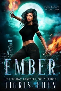 Ember - Hollow Slayers, #1