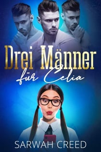 Drei Männer für Celia - SMS mit Happy End-Serie, #1