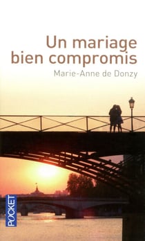 Un mariage bien compromis - Les Romanesques