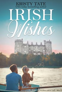 Irish Wishes - Wandering Billionaires, #1