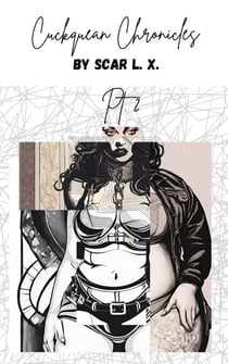 Cuckquean Chronicles Pt 2. - Cuckquean Chronicles, #2
