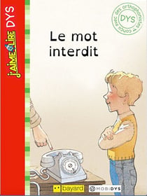 J'aime lire Dys: Le mot interdit