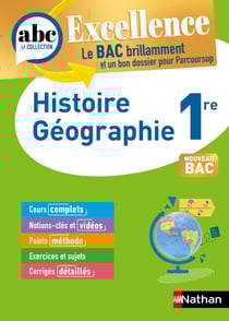 Histoire-Géographie 1re - ABC Excellence - Bac 2026 - Programme de première 2025-2026 - Enseignement commun - Cours complets, Notions-clés et vidéos, Points méthode, Exercices et corrigés - EPUB
