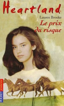 Heartland - tome 4 Le prix du risque - Le prix du risque