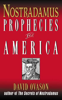 Nostradamus - Prophecies for America