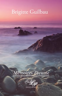 Mémoires d'écume - Roman