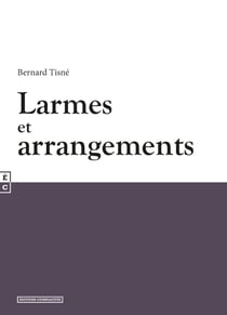 Larmes et arrangements