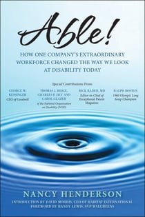 Able! - How One Company's Extraordinary Workforce Changed the Way We Look at Disability Today