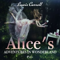 Alice s Adventures in Wonderland