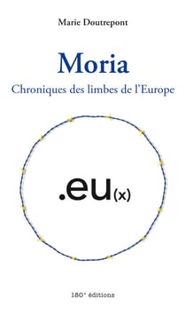 Moria. Chroniques des limbes de l'Europe - Chroniques des limbes de l'Europe