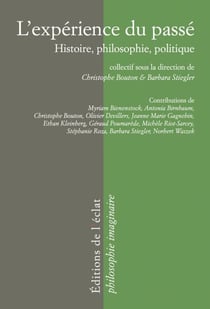 L'expérience du passé - Histoire, philosophie, politique