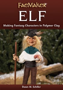 Elf - Making Fantasy Characters in Polymer Clay