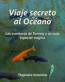 Viaje secreto al Océano - Las aventuras de Tommy y su nave espacial mágica
