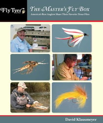 Master's Fly Box - America's Best Anglers Share Their Favorite Trout Flies