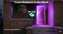 The Tell - From Shadows to the Block, #1