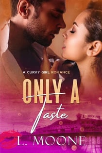 Only a Taste (A Curvy Girl Romance) - Chance Encounters, #3