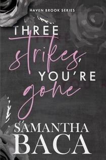 Three Strikes, You're Gone - Haven Brook, #5