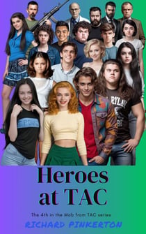 Heroes at TAC - The Mob from TAC, #4