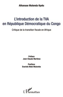L'introduction de la TVA en République Démocratique du Congo - Critique de la transition fiscale en Afrique