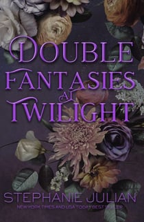 Double Fantasies at Twilight - Divine Desires, #3