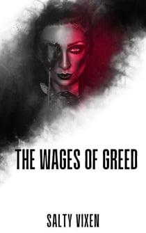 The Wages of Greed