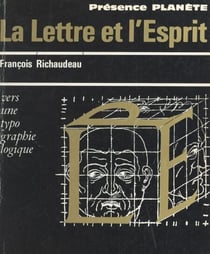La Lettre et l'Esprit - Vers une typographie logique