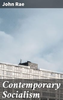 Contemporary Socialism - Navigating the Labyrinth of Socialist Thought: A Comprehensive Analysis of Modern Ideologies