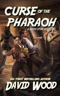Curse of the Pharaoh- A Brock Stone Adventure - Brock Stone Adventures, #3