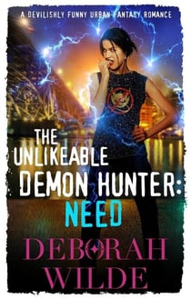 The Unlikeable Demon Hunter: Need - Nava Katz, #3