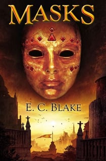 Masks - The Masks of Aygrima: Book One