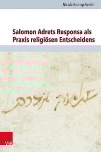Salomon Adrets Responsa als Praxis religiösen Entscheidens