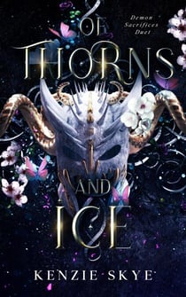 Of Thorns and Ice - Demon Sacrifices Duet, #1