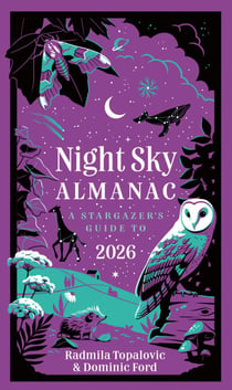 Night Sky Almanac 2026 - A stargazer’s guide