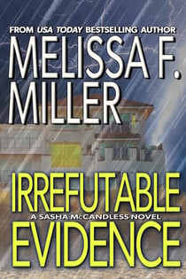 Irrefutable Evidence - Sasha McCandless Legal Thriller Series, #7