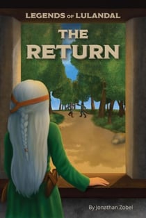 The  Return - Legends of Lulandal, #1